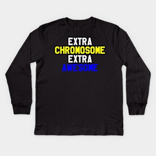 Extra Chromosome Extra Awesome - Down Syndrome Awareness Kids Long Sleeve T-Shirt